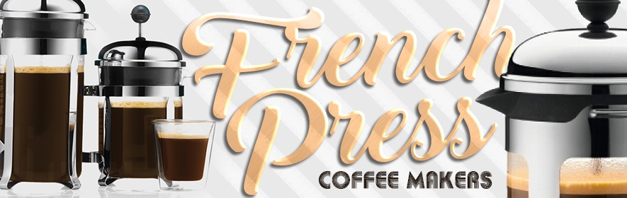 French Press Coffee Makers