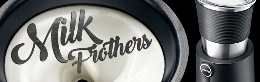 Milk Frothers